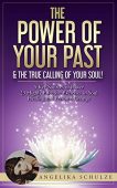 Power of Your Past&True Angelika Schulze
