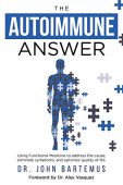 Autoimmune Answer John Bartemus