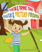 Raven's Pretend Friends Olivia Ann Phillips