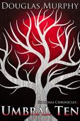 Umbral Ten (Khaldaia Chronicles Douglas Murphy