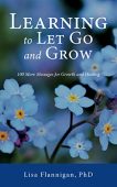 Learning to Let Go Lisa Flannigan