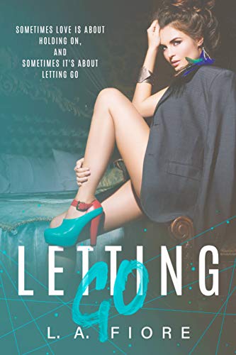 Letting Go L.A. Fiore