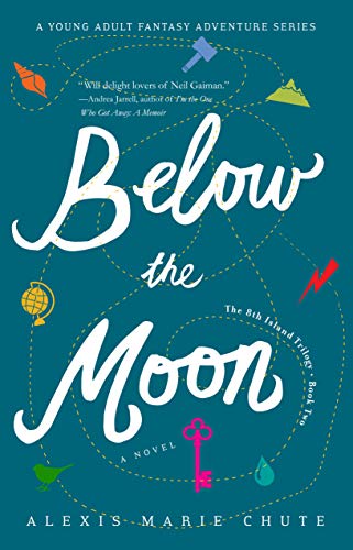 Below the Moon, The 8th Island Trilogy, Book Two