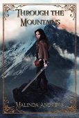 Through the Mountains Malinda  Andrews