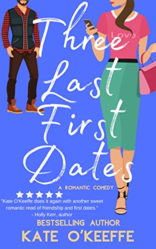 Three Last First Dates Kate O'Keeffe