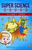Super Science Squad Planet Brooke Stevens