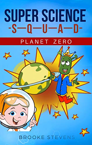 Super Science Squad: Planet Zero