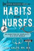 Habits For Nurses An Beau Salts