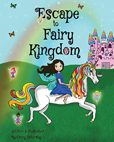 Escape to Fairy Kingdom Cazzy Zahursky