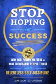 Stop Hoping for Success Malcolm Johansson