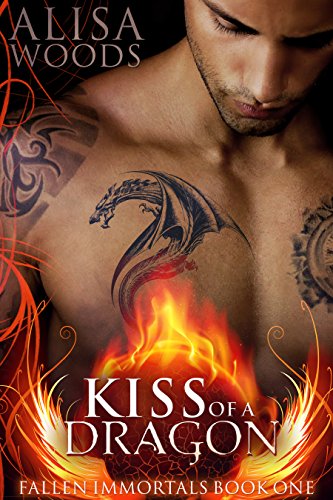 Kiss of a Dragon (Fallen Immortals 1)