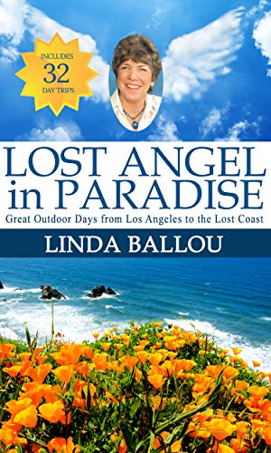 Lost Angel in Paradise 32 Daytrips on the Coast