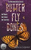 Butterfly Bones Rebecca Carpenter