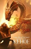 A Dream of Dragons Lauretta Kehoe