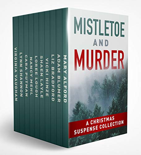 Mistletoe and Murder: A Christmas Suspense Collection 