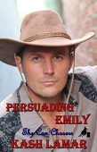 Persuading Emily (Can Chasers) Kash Lamar