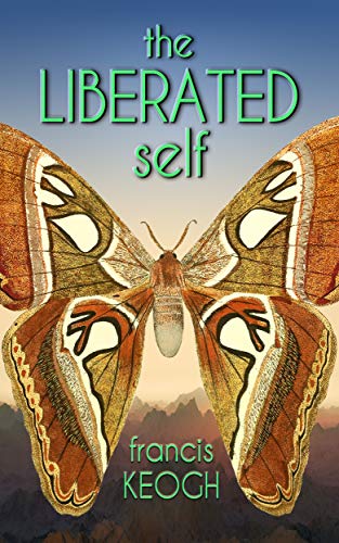 Liberated Self Francis Keogh