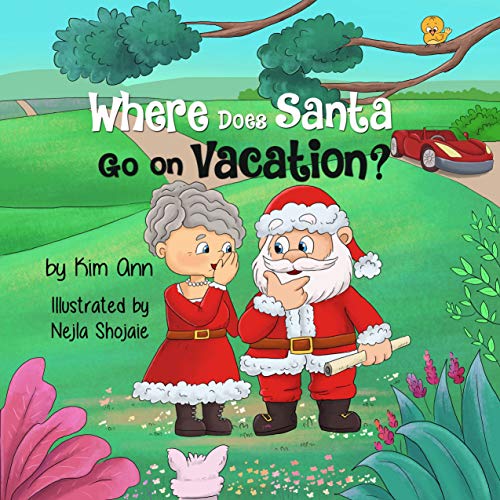 Where Does Santa Go Kim Ann 