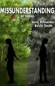 Missunderstanding - My thread Vera Schneider Bevin Smith