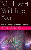 My Heart Will Find Toni DeMaio