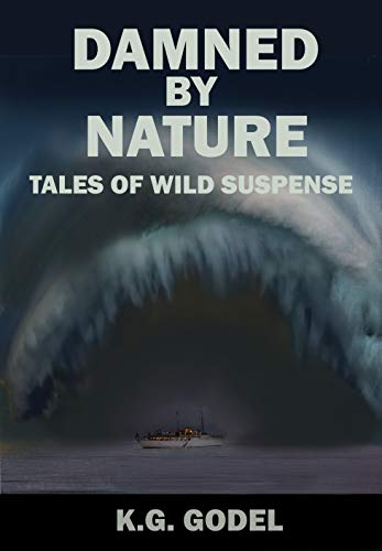 Damned By Nature: Tales of Wild Suspense