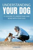 Understanding Your Dog 15 B Maiden