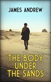 Body Under the Sands James Andrew
