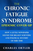 Chronic Fatigue Syndrome Epidemic Charles Ortleb