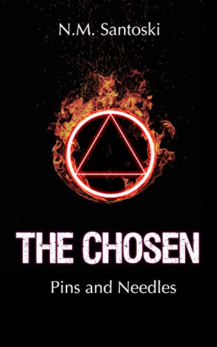 The Chosen: Book 1: Pins and Needles