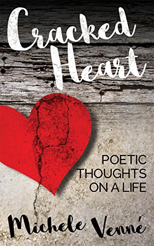 Cracked Heart Poetic Thoughts Michele Venne