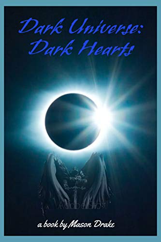 Dark Universe: Dark Hearts