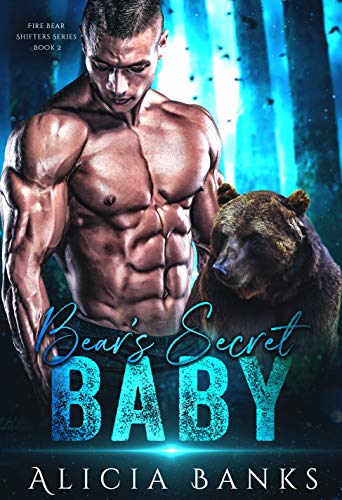 Bear's Secret Baby (Fire Bear Shifters Book 2)