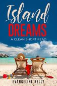 Island Dreams A Clean Evangeline Kelly