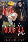 Rescued by Her Mountain Shae  Sullivan