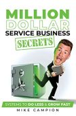 Million Dollar Service Secrets Mike Campion