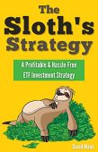 Sloth's Strategy A Profitable&Hassle-Free David Mann
