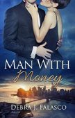 Man with Money Debra J  Falasco