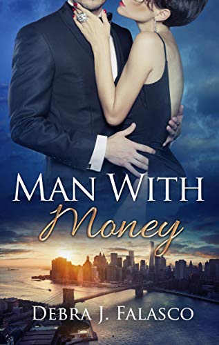 Man with Money Debra J  Falasco