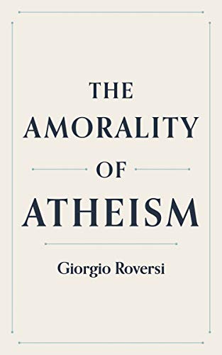 The amorality of atheism