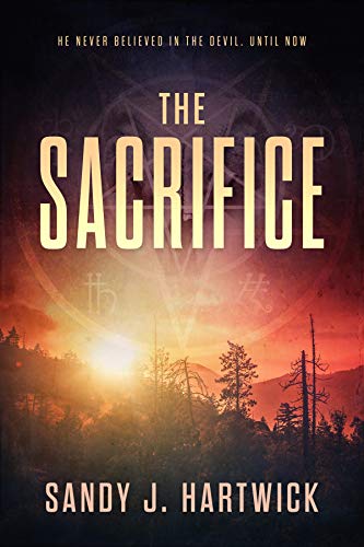 Sacrifice A Paranormal Thriller Sandy J. Hartwick