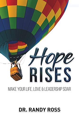 Hope Rises: Make Your Life, Love & Leadership Soar