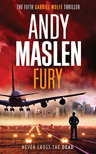 Fury (The Gabriel Wolfe Thrillers Book 5)