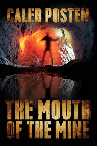 The Mouth of the Mine