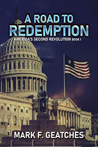 A Road to Redemption: America's Second Revolution