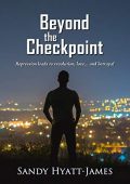 Beyond Checkpoint Sandy Hyatt-James