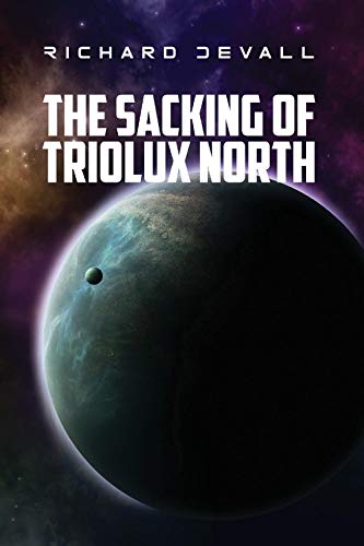 Sacking of Triolux North Richard DeVall 