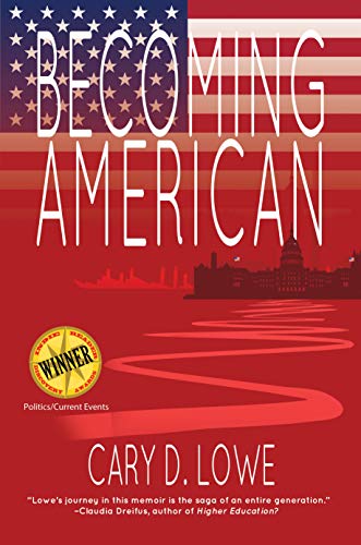 Becoming American Cary D. Lowe