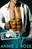 Love Again Annie J. Rose