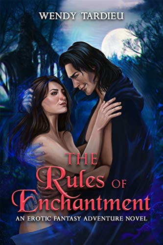 Rules of Enchantment Wendy Tardieu