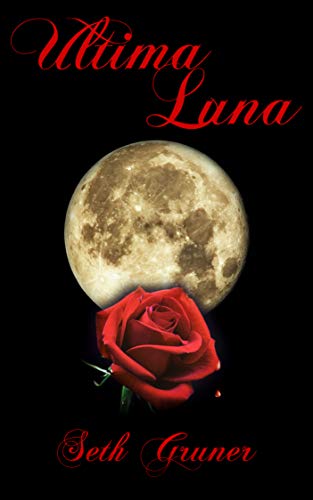 Ultima Luna Seth Gruner